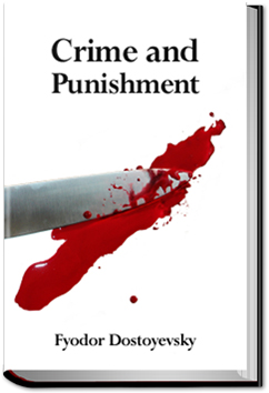 Crime and Punishment | Fyodor Dostoyevsky